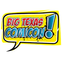 Big Texas Comicon / Big Tex Comicon San Antonio 2026