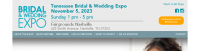 Tennessee Bridal & Wedding Expo Nashville 2024