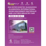 Guangzhou International Shoe Machine, Shoe Material and Leather Industry Exhibition Guangzhou 2024