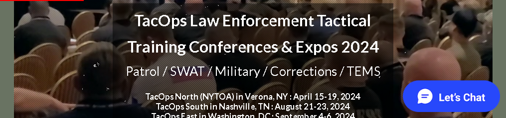TacOps Law Enforcement Tactical Training Conferences & Expos Washington DC 2024