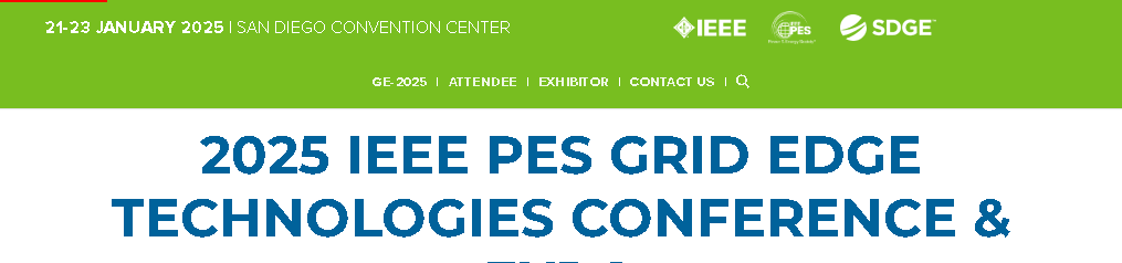 IEEE PES Grid Edge Technologies Conference and Exposition
