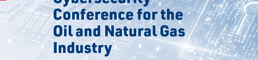 Годишна конференция за киберсигурност на API за нефтената и газовата индустрия