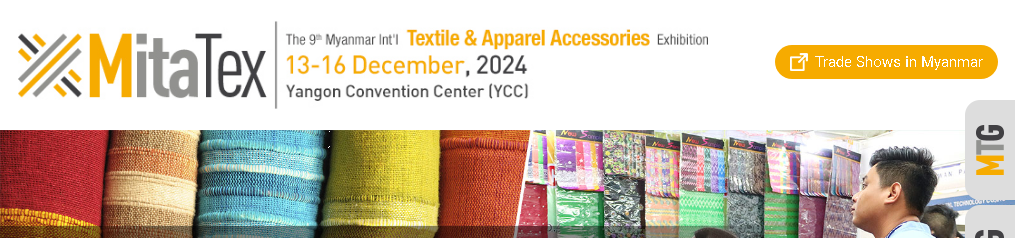Pameran Fabrik dan Aksesori Tekstil Antarabangsa Myanmar MitaTex